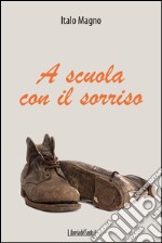 A scuola con il sorriso libro