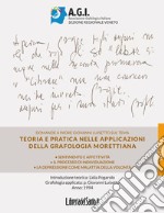 Teoria e pratica nelle applicazioni della grafologia Morettiana. Vol. 2: Sentimento e affettività, il processo di individuazione, la depressione come malattia della volontà libro