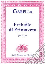 Preludio di primavera per arpa libro