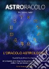 AstrOracolo. L'oracolo astrologico libro