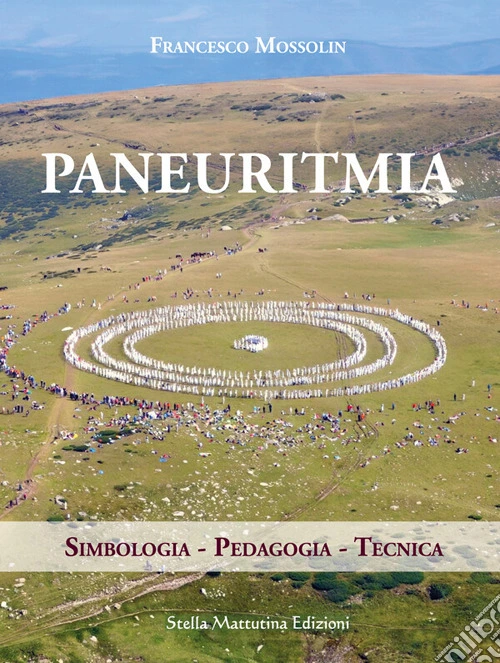 Paneuritmia. Simbologia. Pedagogia. Tecnica