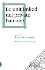 Le unit linked nel private banking libro