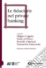 Le fiduciarie nel private banking