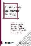 Le fiduciarie nel private banking libro