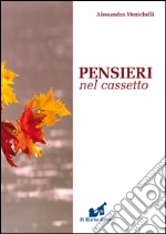 Pensieri nel cassetto. Alla riscoperta delle emozioni libro