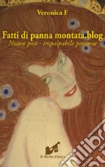 Fatti di panna montata.blog. Nuovo post - impalpabile passione