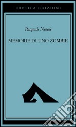 Memorie di uno zombie libro