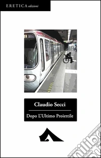 Dopo l'ultimo proiettile libro