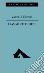 Frammenti e crepe