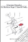 Un bicchiere dopo l'altro di Vodka libro