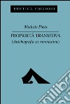 Proprietà transitiva. Autobiografia su commissione libro