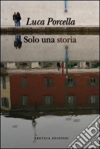 Solo una storia libro