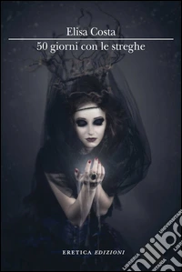 50 giorni con le streghe libro
