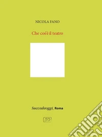 Che cos'è il teatro