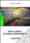 Ethos e diritto, la lezione di Böckenförde libro di Astarita Mario