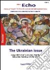 The Ukrainian issue. Geopolitical of a craved identity between Russia and the West libro