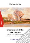 Lineamenti di diritto civile spagnolo. I diritti reali e il diritto societario nell'ordinamento giuridico spagnolo libro