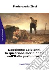 Napoleone Colajanni, la questione meridionale nell'Italia postunitaria libro