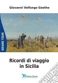 Ricordi di viaggio in Sicilia