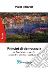 Principi di democrazia. La Costituzione spagnola, prospettive giuridico-costituzionali libro