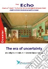 The era of uncertainty. Art, religion and culture in Eastern Europe society. The Echo. Review of «Levant» Institute for Central and Eastern European policy libro