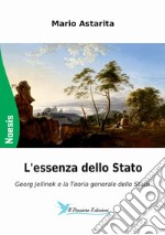 L'essenza dello Stato. Georg Jellinek e la teoria generale dello Stato libro