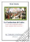 La Costituzione di Cadice. La nascita del costituzionalismo spagnolo: origine, significato e riflessi internazionali libro