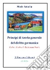 Principi di teoria generale del diritto germanico. Gerber, Gierke e la Rechtsstaatstheorie libro