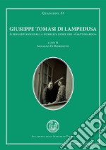 Giuseppe Tomasi di Lampedusa a 60 anni dalla pubblicazione del «Gattopardo»