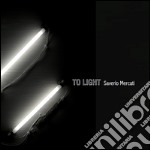 To light - Saverio Mercati libro