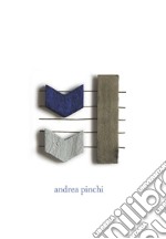 Andrea Pinchi. Ediz. per la scuola libro