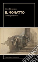 Il monatto. Diario pandemico