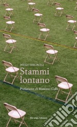 Stammi lontano