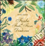 Fiabe di fate, fiori e... dintorni libro