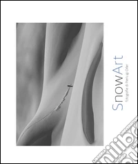 Snowart. Ediz. bilingue