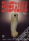 Ceramica e arti decorative del Novecento. Vol. 1 libro