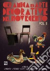 Ceramica e arti decorative del Novecento. Vol. 2 libro