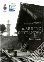 Il mulino di Rottanova