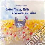 Gatto Tomeo, Nello e la valle dei colori libro