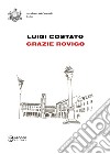 Grazie Rovigo libro di Costato Luigi