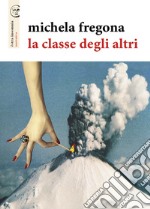 La classe degli altri libro