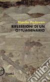 Riflessioni di un ottuagenario libro