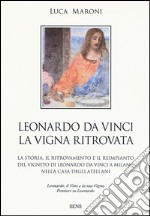 Leonardo da Vinci. La vigna ritrovata