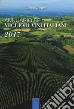 Annuario dei migliori vini italiani 2017 libro