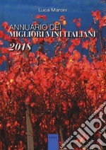 Annuario dei migliori vini italiani 2018 libro