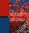 I migliori dei migliori vini italiani 2018. Ediz. italiana e inglese libro