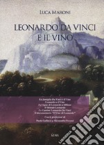 Leonardo da Vinci e il vino