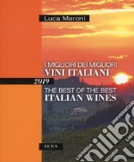 I migliori dei migliori vini italiani 2019. Ediz. italiana e inglese libro