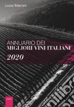 Annuario dei migliori vini italiani 2020 libro