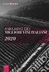 Annuario dei migliori vini italiani 2020 libro